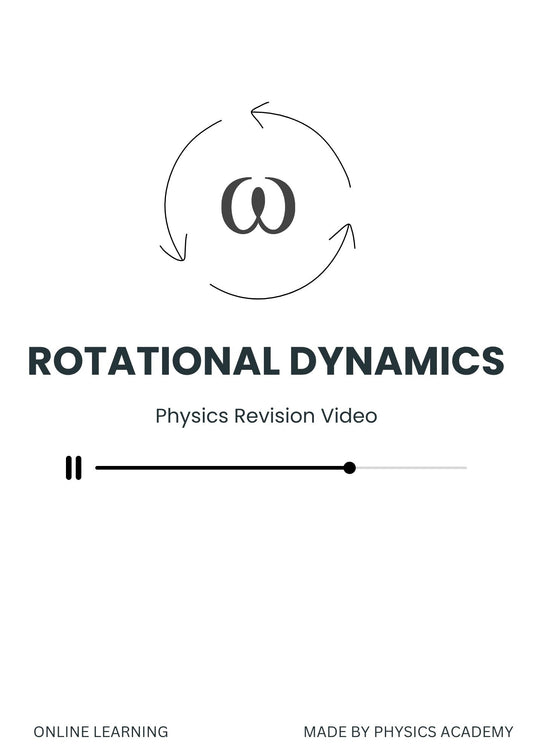 Revision Video: Rotational Dynamics