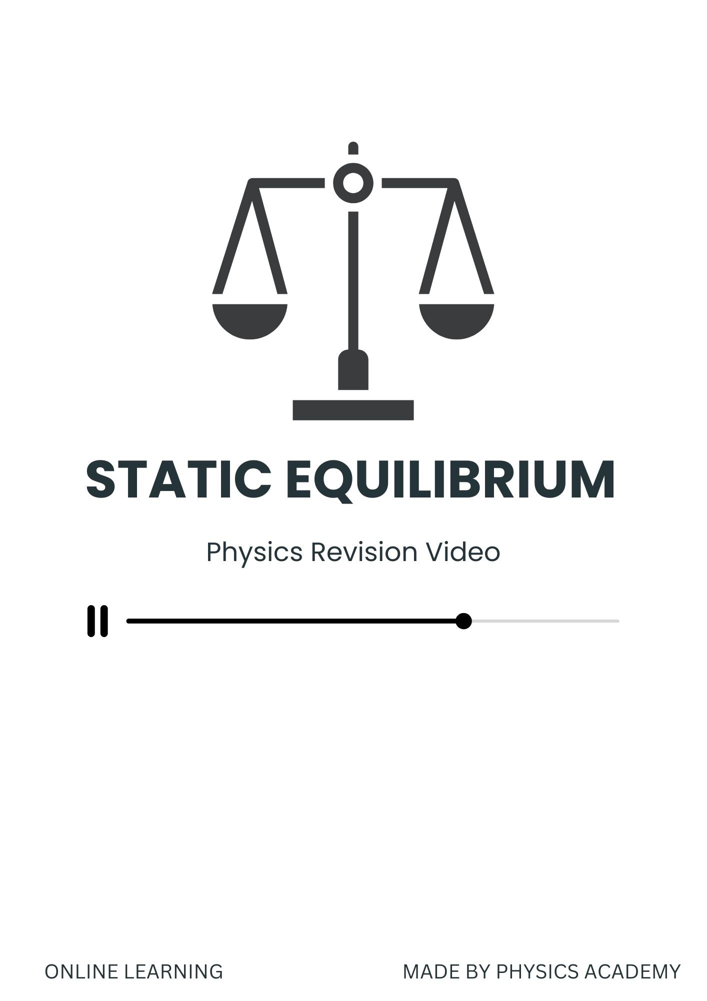 Revision Video: Static Equilibrium (Intermediate)