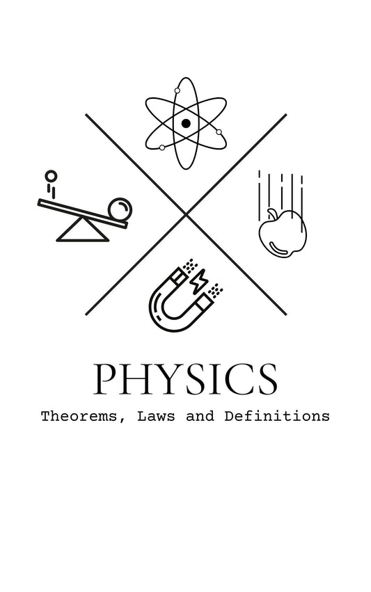 Physics Theorems, Laws and Definitions Booklet.