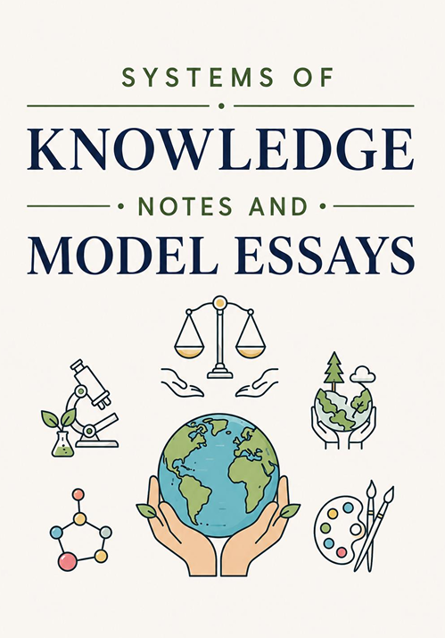 System of Knowledge Intermediate| Notes and Model Essays